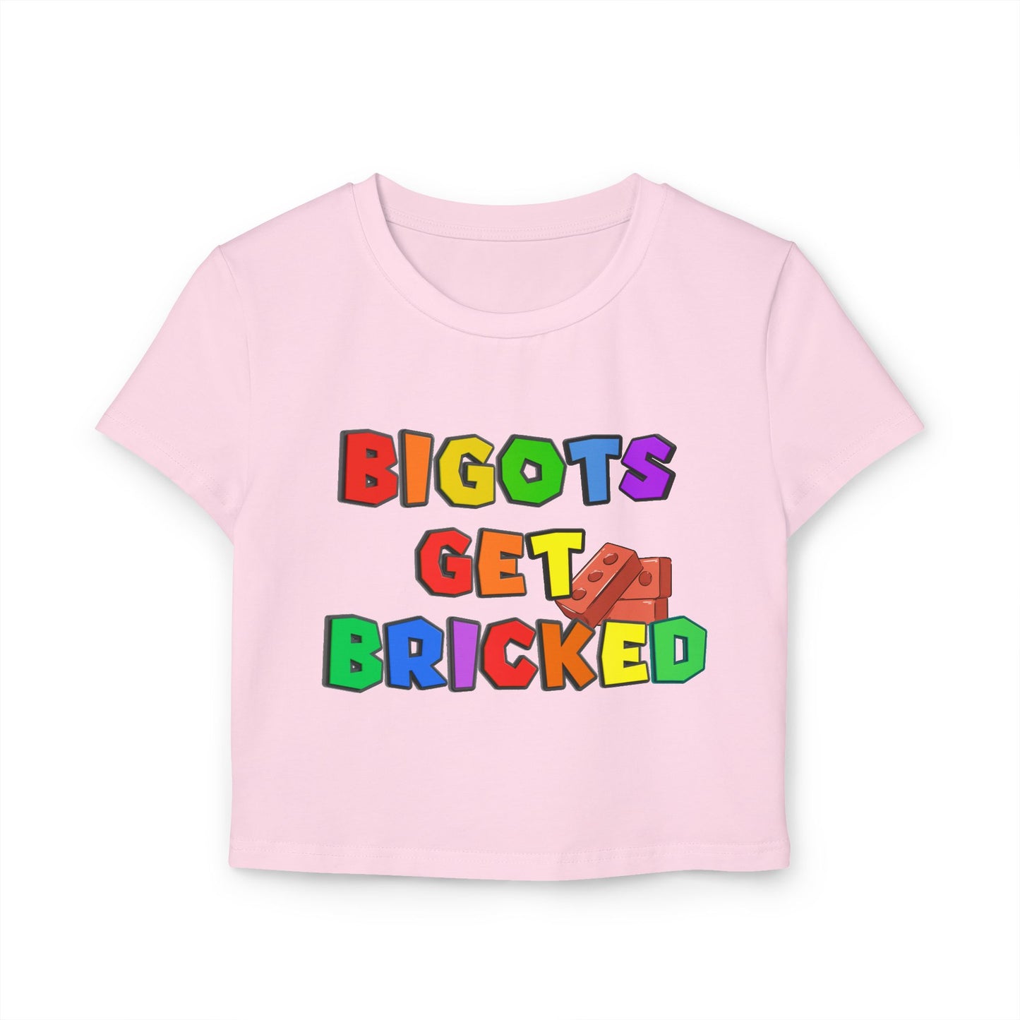 Bigots Get Bricked Baby Tee