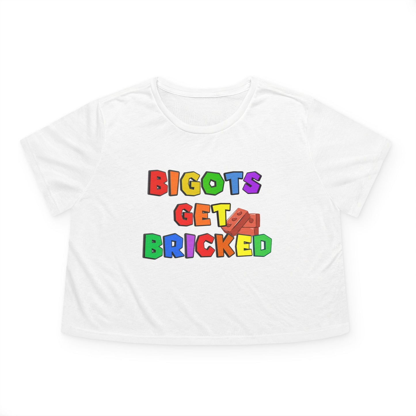 Bigots Get Bricked Women's Flowy Cropped Tee