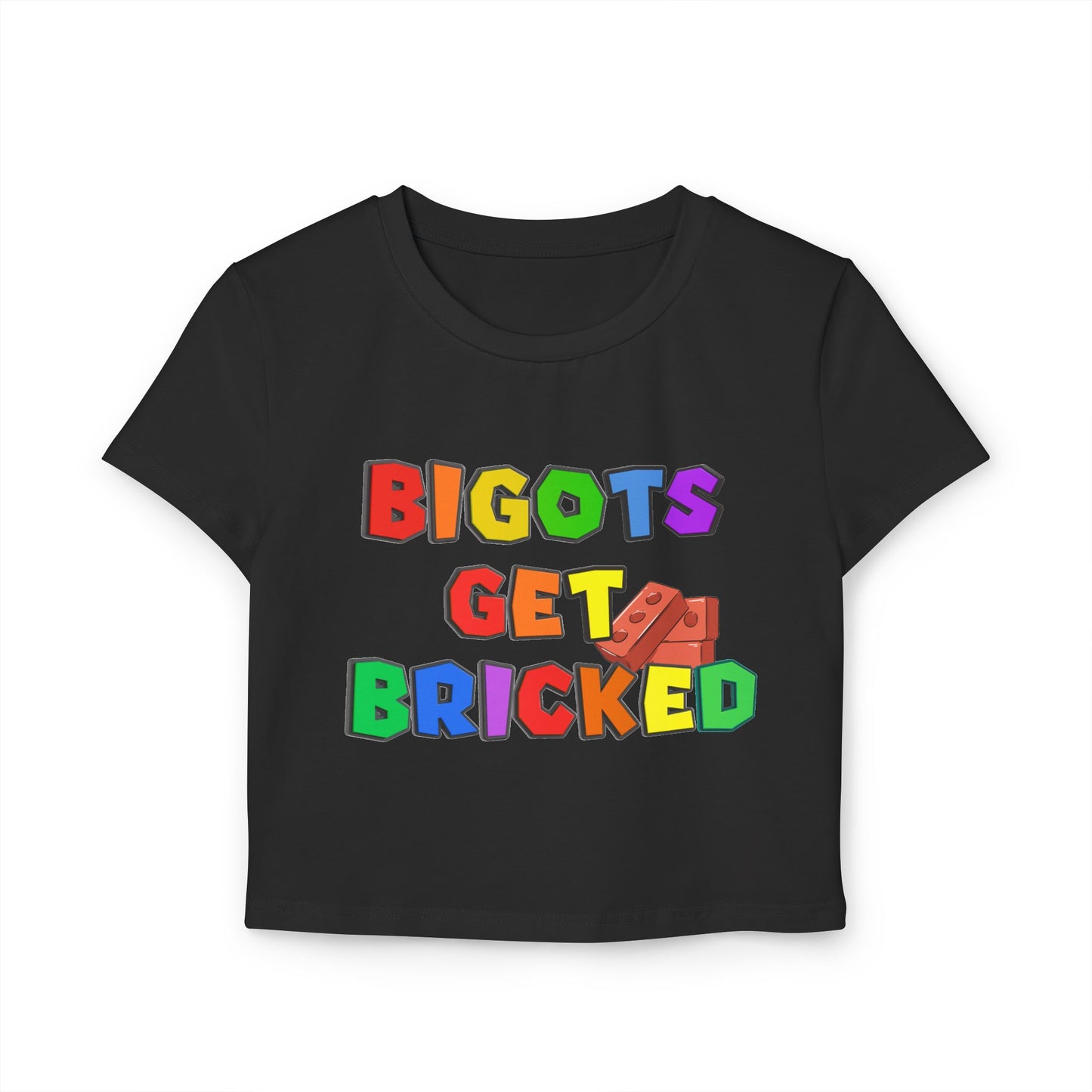 Bigots Get Bricked Baby Tee
