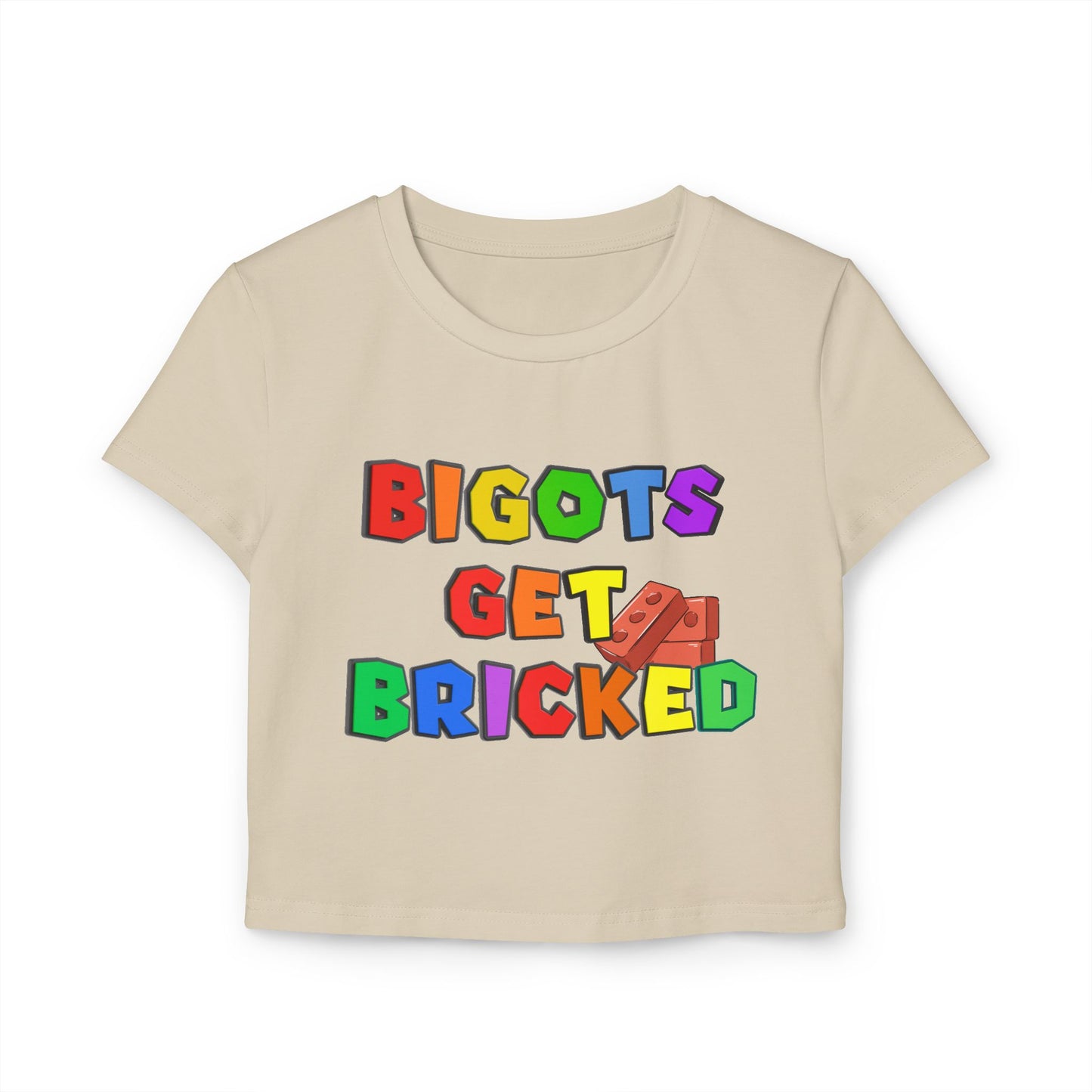 Bigots Get Bricked Baby Tee