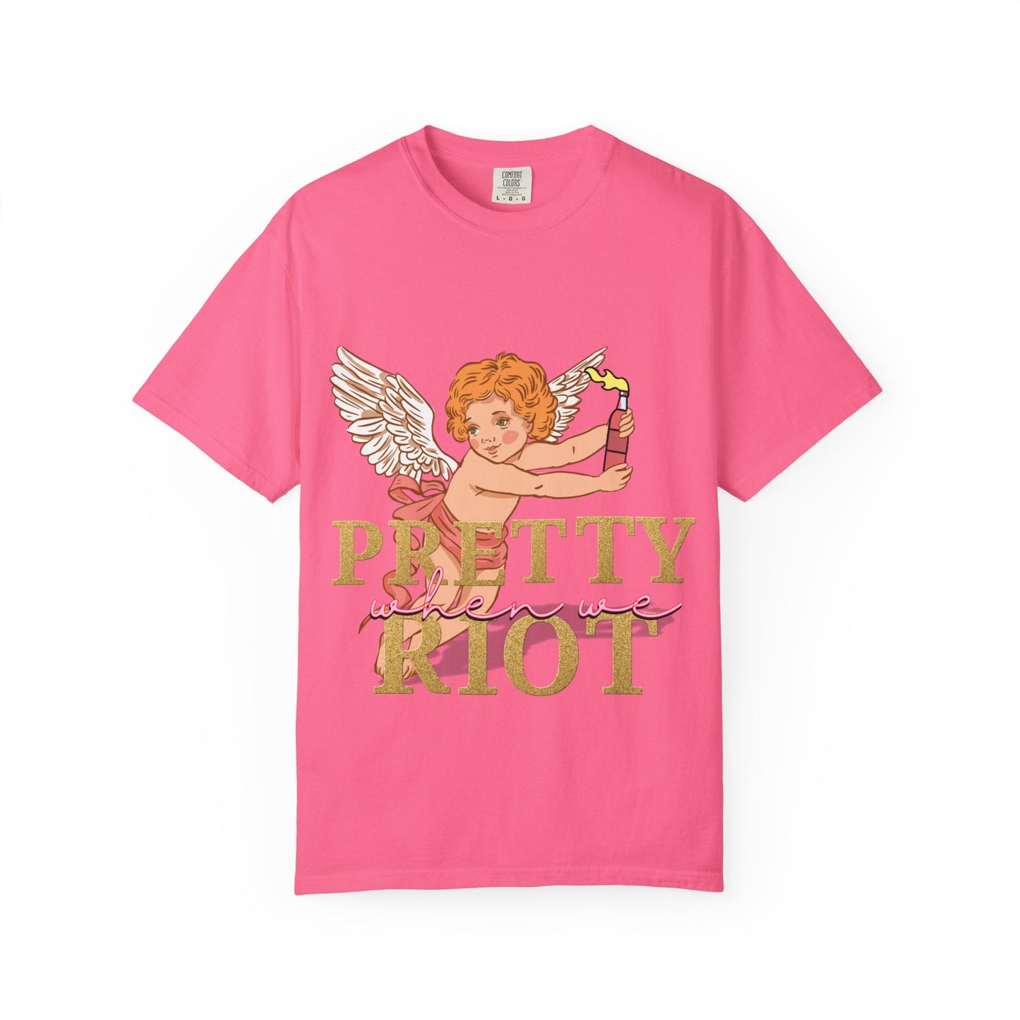 Pretty When We Riot T-Shirt