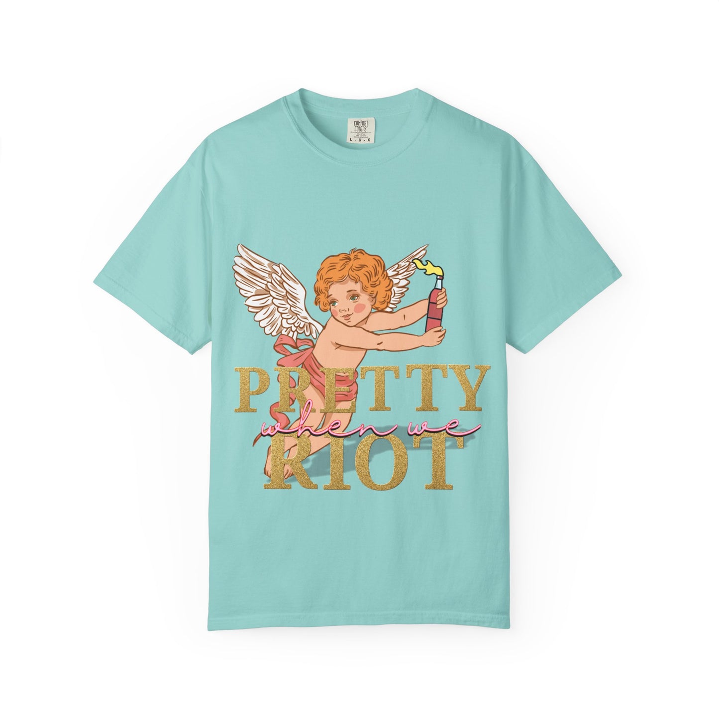 Pretty When We Riot T-Shirt