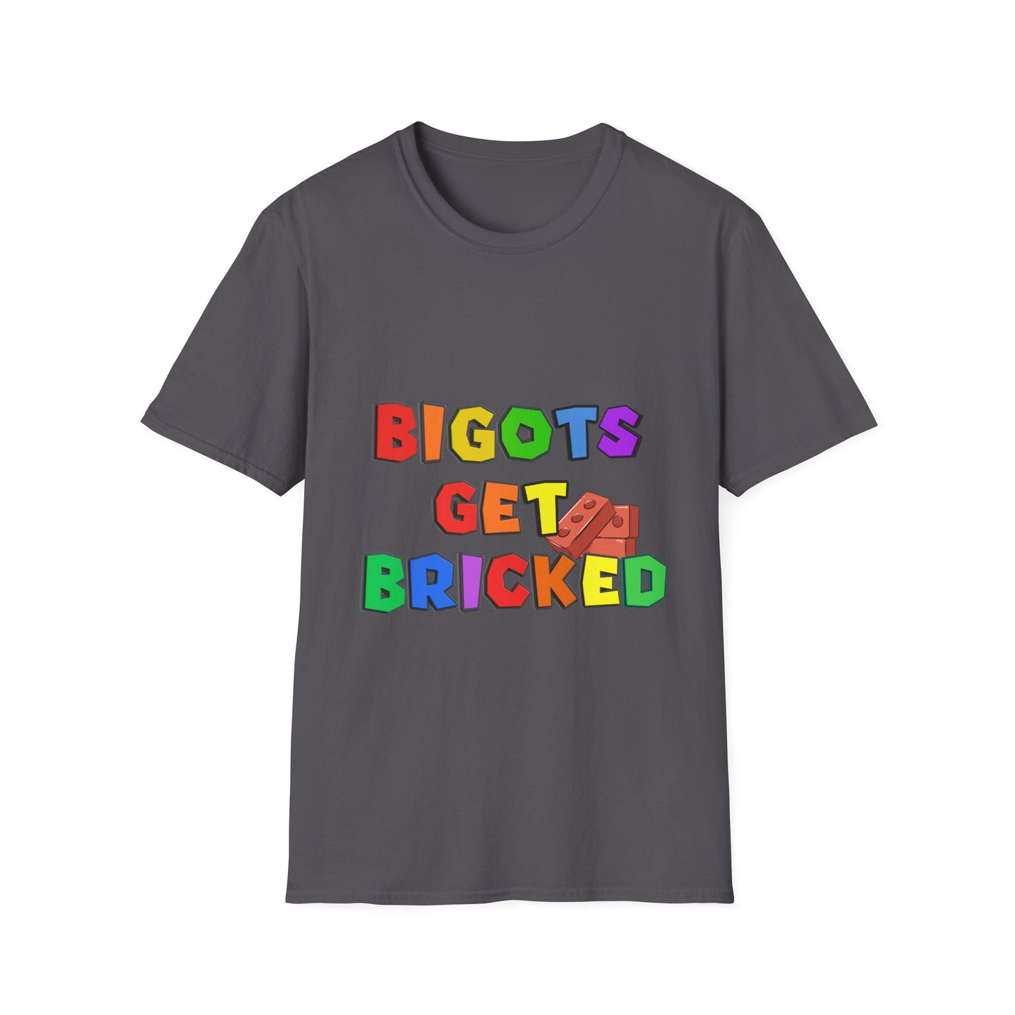 Bigots Get Bricked Graphic T-Shirt