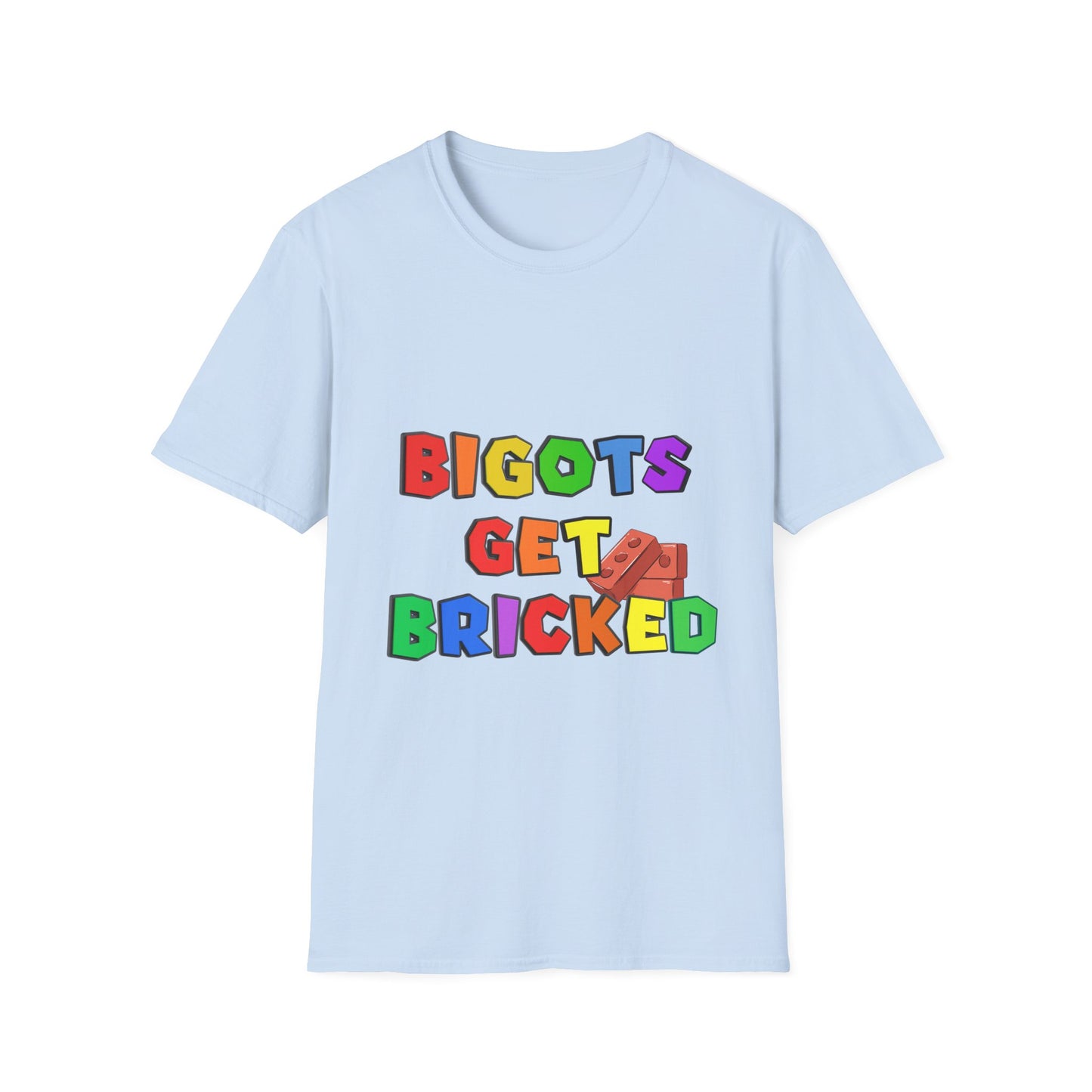 Bigots Get Bricked Graphic T-Shirt