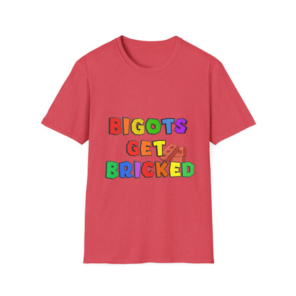 Bigots Get Bricked Graphic T-Shirt