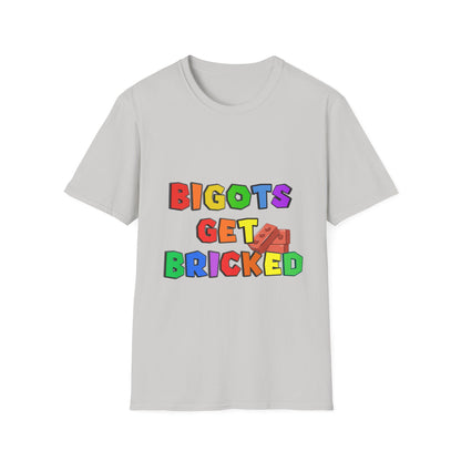 Bigots Get Bricked Graphic T-Shirt