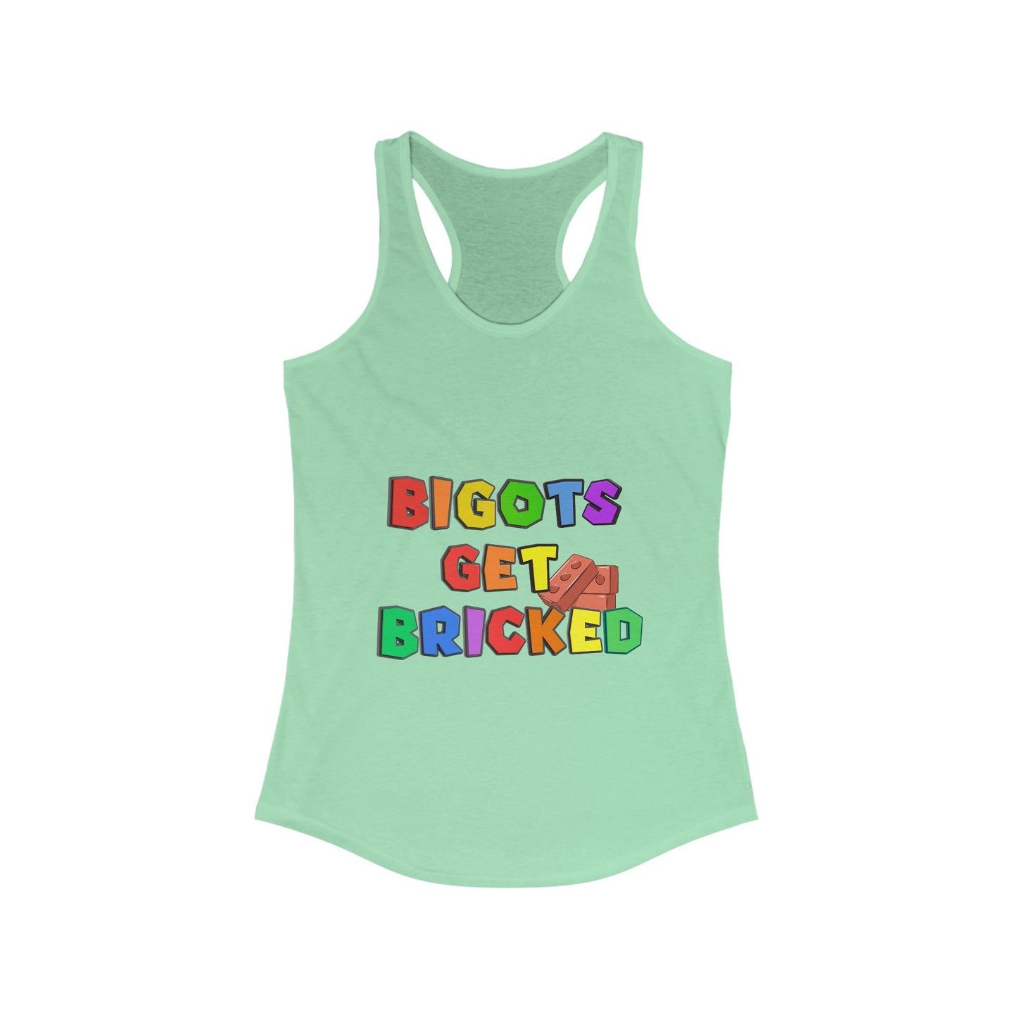 Bigots Get Bricked Racerback Tank