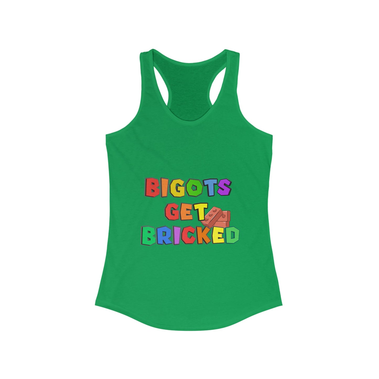 Bigots Get Bricked Racerback Tank