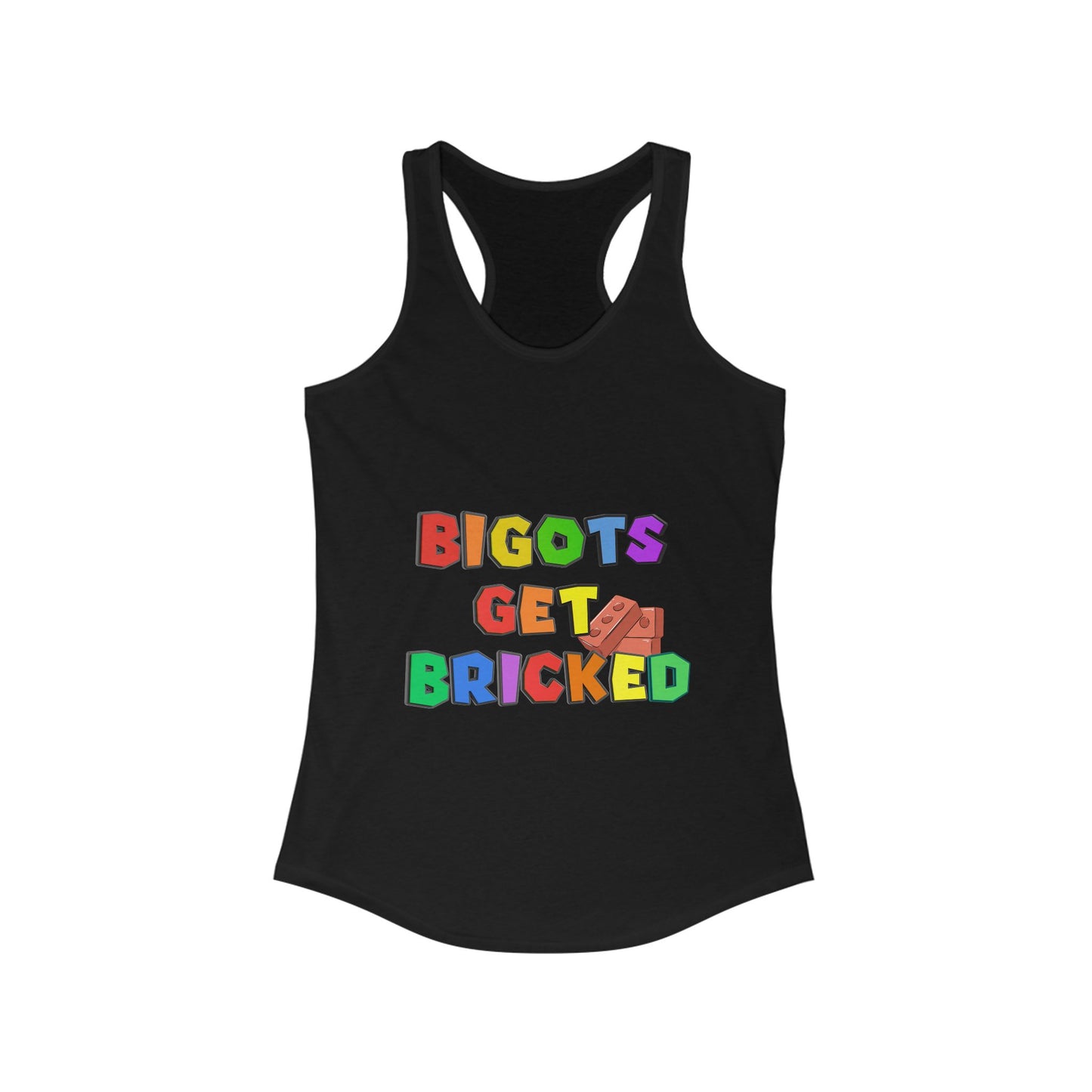 Bigots Get Bricked Racerback Tank
