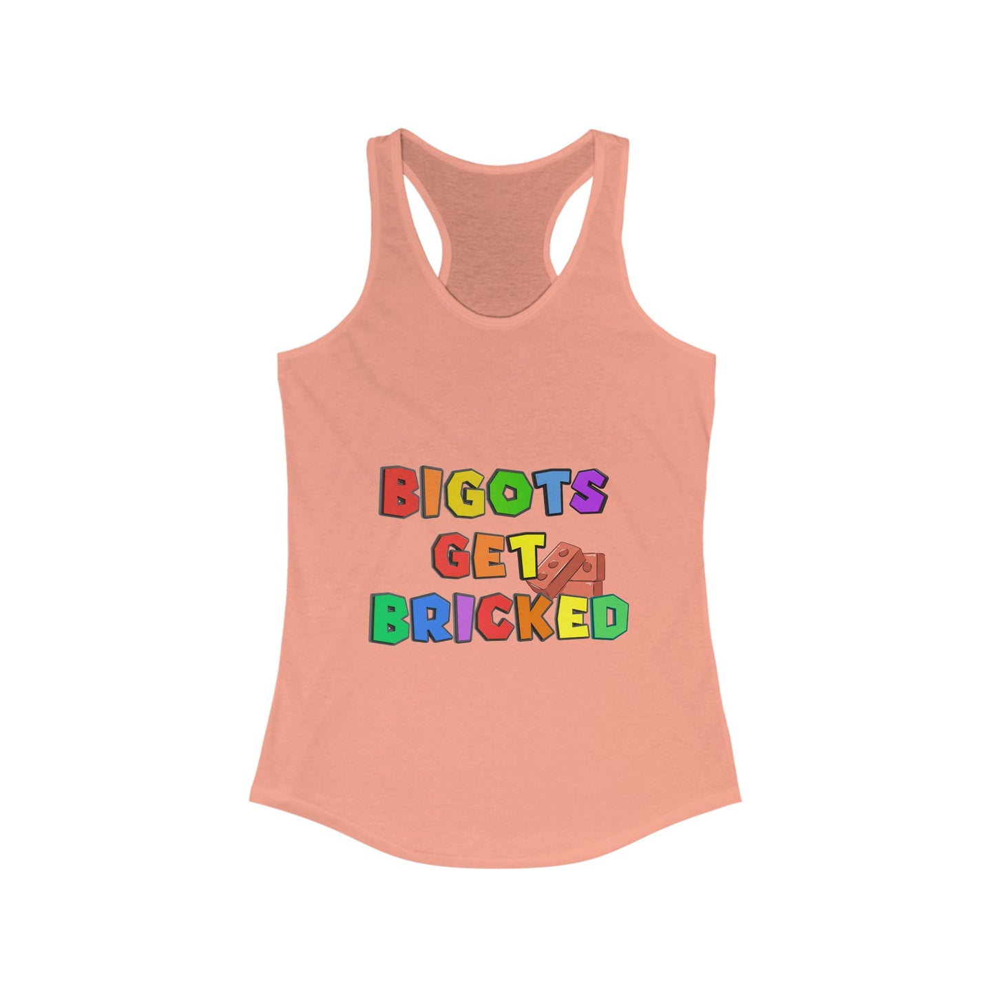 Bigots Get Bricked Racerback Tank