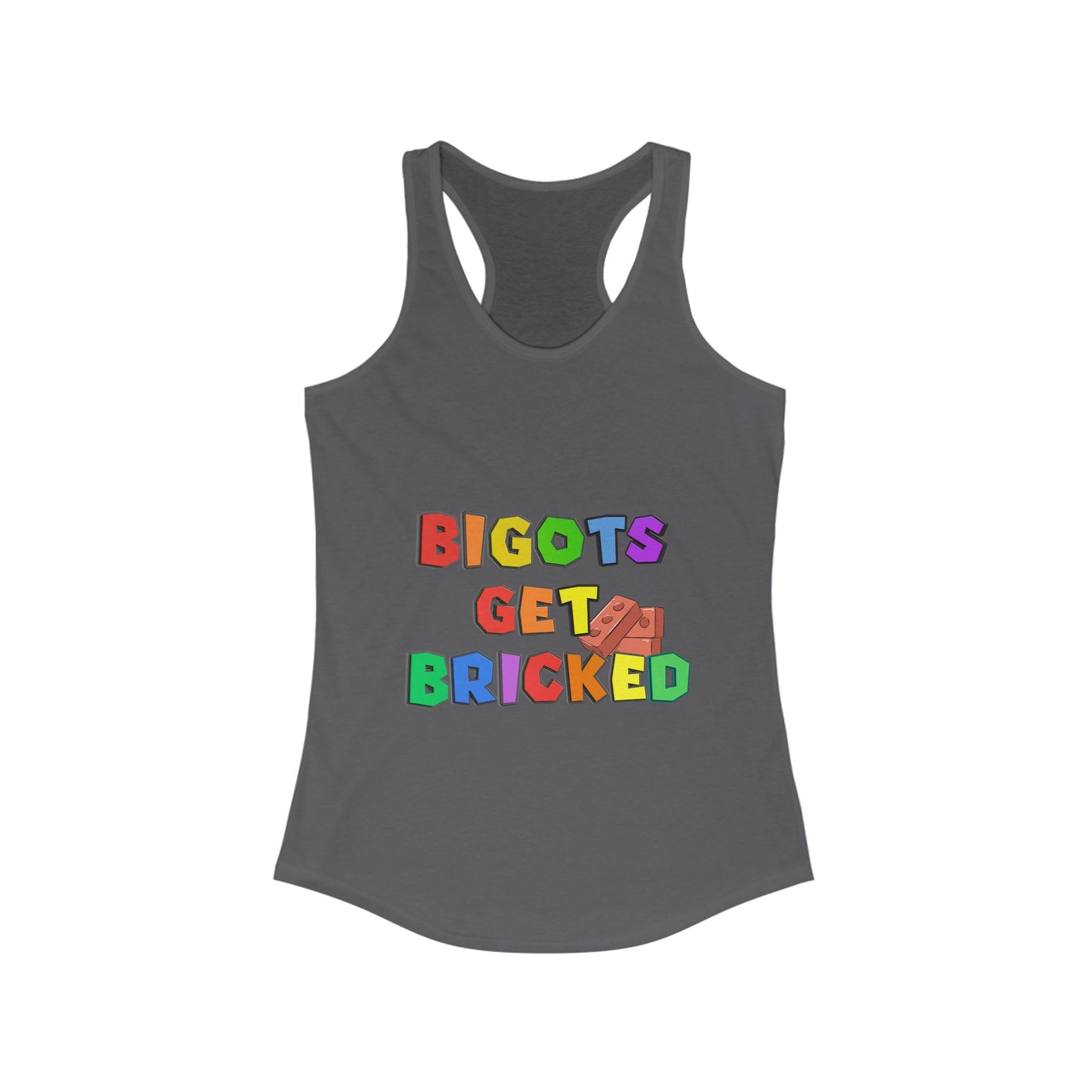 Bigots Get Bricked Racerback Tank